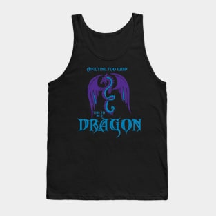 Time to be a Dragon 2 Tank Top